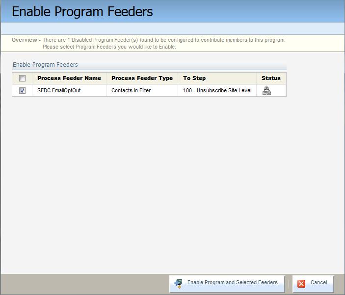 15. In the Enable Program Feeders window, check the box next to the feeder. 16. Click Enable Program and Selected Feeders.