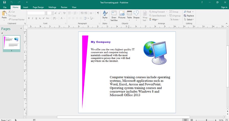 Microsoft Publisher 2016 Foundation - Page 23 This will insert a text box into your publication. Click inside the text box to type your text, i.e. type My Text.