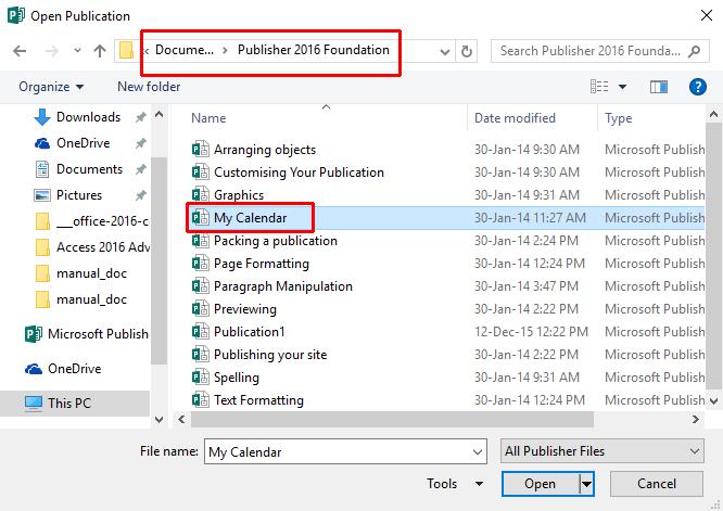 Microsoft Publisher 2016 Foundation - Page 18 Double click on the My Calendar file to open