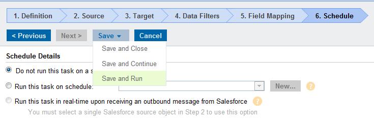 16. Click Save and Run the task if you do not want to schedule the task.