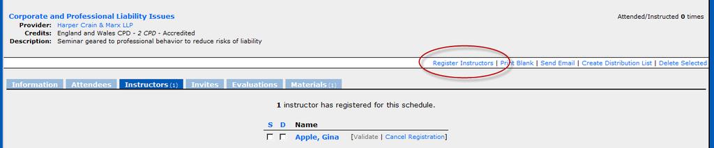 Registering the Instructor for a Course To register the Instructor for this schedule, click on the Instructors