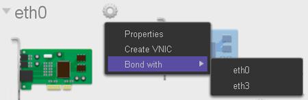 2. Click the gear icon to the right of an Ethernet interface. A pop-up menu displays (see the figure in Step 3). 3. Select Bond with.