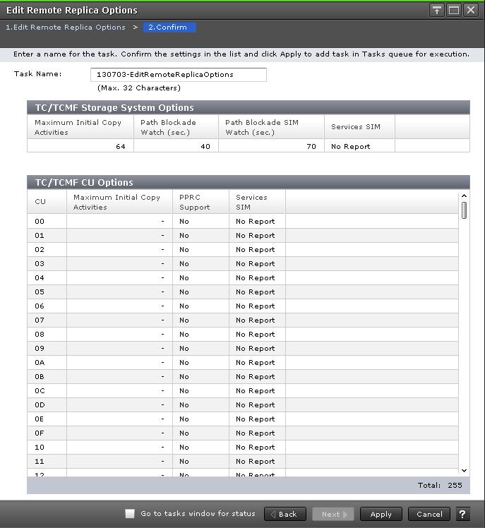 Edit Remote Replica Options confirmation window In this topic, you can view the following tables.