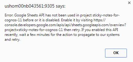 19. Repeat this process for the Sheets API. If you see this error message when trying to use Sticky Notes, you have not enabled either the Sheets API or Drive API. 20.