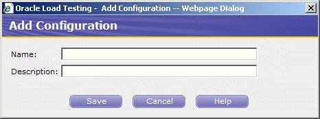 Example 2: Adding Data Sources Figure 4 5 Add Configuration Dialog Box 3. Type Tutorial for the Name and the Description. 4. Click Save.