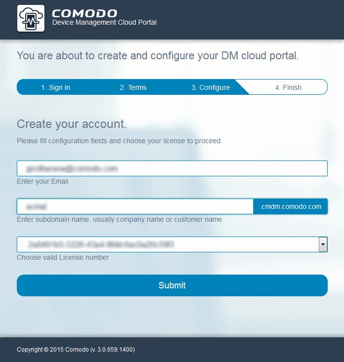 Enter your Email - Enter your email address (Usually this field is pre-populated) Enter subdomain name - Enter the third level domain name to be added to the sub-domain name of your CDM Cloud Portal