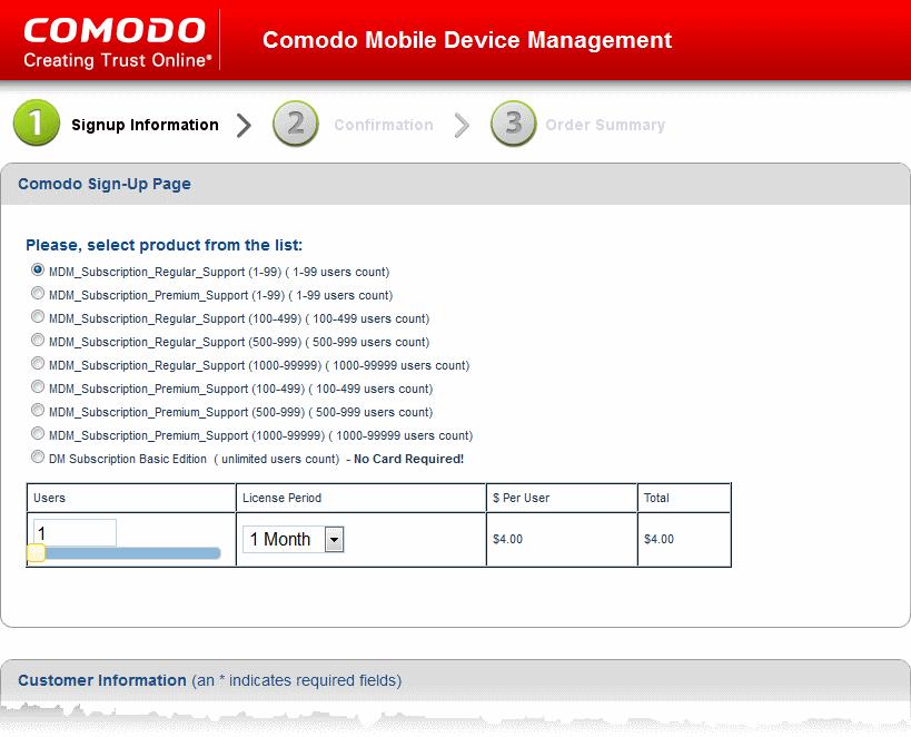 Buying a Full License You can purchase licenses by selecting the term and number of devices to be managed from the purchase page at Comodo Accounts Manager (CAM).