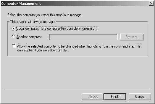 Do one of the following: Select Local Computer to manage the computer on which the console is running. Select Another Computer to manage a remote computer.
