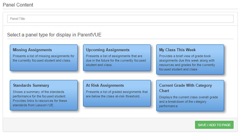 Select a panel type: For items not shared to ParentVUE/StudentVUE, select from: Class Mark Distribution At Risk Students, Grade