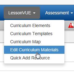 LessonVUE User Guide Chapter 3: Materials 21 Overview of Curriculum Materials Curriculum materials are items that are used in the teaching of the various curriculum elements.