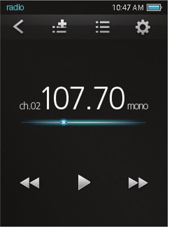 Radio Mode Listen to FM radio broadcasts. You must have a pair of headphones connected to the headphone jack to receive FM broadcasts; your player will utilize the headphone cord as an antenna.