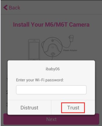 i. Type in your Wi- Fi password, and click Trust button.