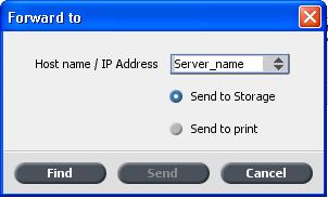 Forwarding a job to another Creo color server Storage Storage Forward to Other Host name / IP Address
