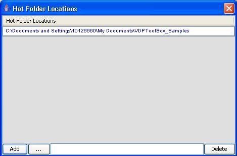 Specifying hot folder locations Hot folder VDP Generation Tools Hot Folder
