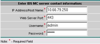 Select the Devices tab, then click Import and enter the IDS MC Server Information, as per this example. 3.