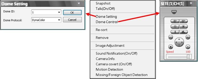 7.15 Dome Setting / Dome Control The users can also set/control the dome camera in CMS. Right click on the channel where a dome camera is properly installed.