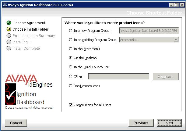Figure 20 Dashboard shortcut location 6. In the Pre-Installation Summary screen, review your installation settings.