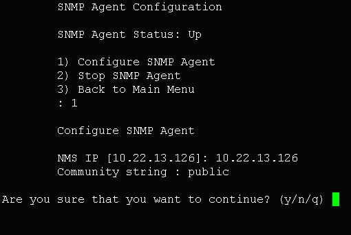 Element Management System Server 10.2.8.1 SNMP Manager Configuration This section describes the SNMP Manager configuration. To configure the SNMP Manager: 1. Choose option 1. 2.
