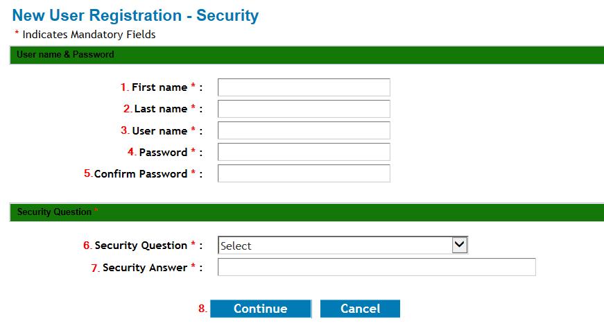 F) On the Security Page: 1. Enter your First Name. 2. Enter your Last Name. 3. Create a User name (you will identify yourself with this user name when logging into the system). 4.