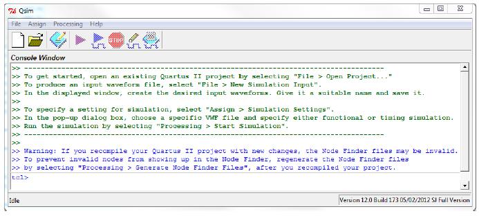 Step 9a: Simulate your design Select Start > All Programs > Altera > University Program > Simulation Tools > QSim to open the Qsim tools.