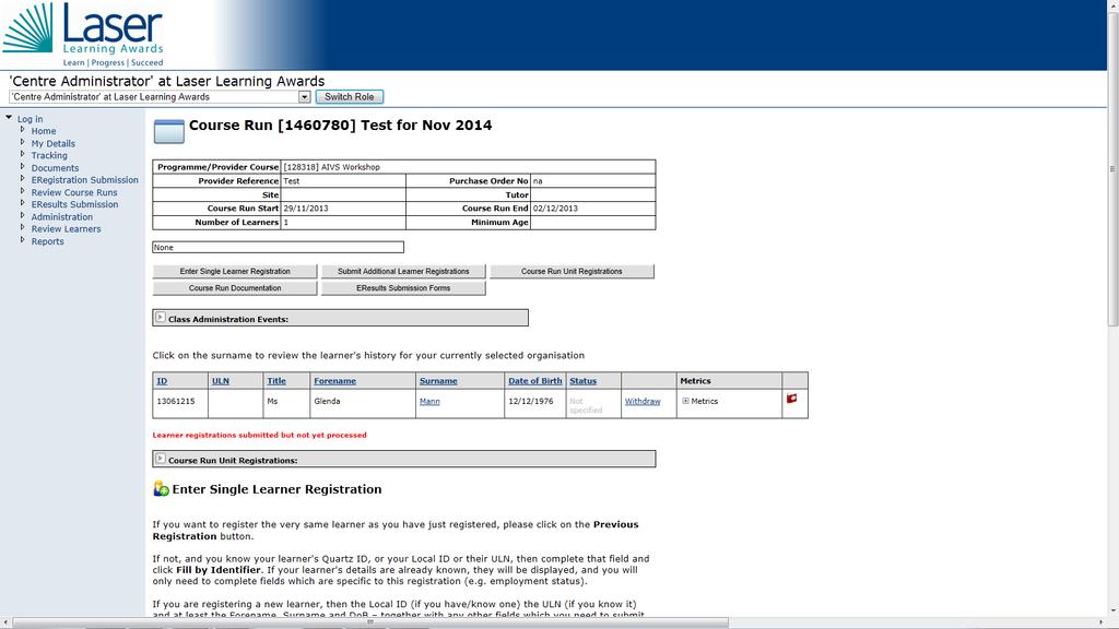 Once you have entered all the learners details and clicked confirm the additional learner confirmation page will
