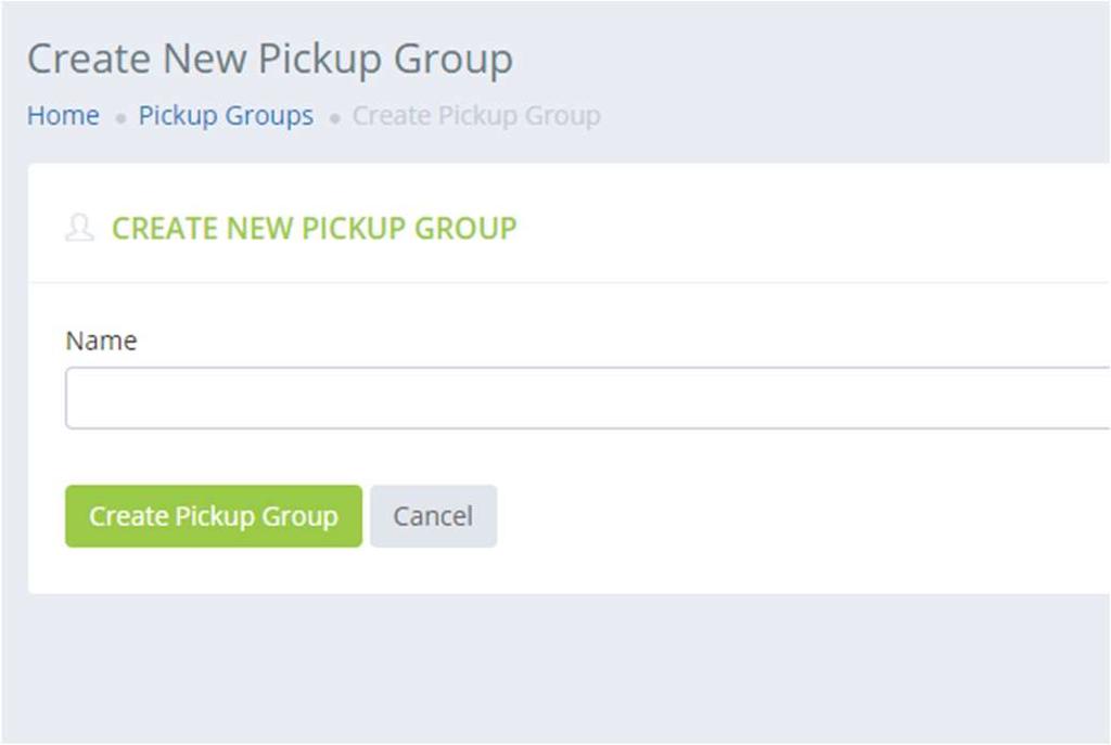 this typically would be the department or location for the users to be assigned to the pickup. Once your satisfied with the entered value, click Create Pickup Group to save the new pickup group.