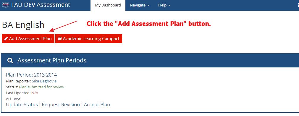 Adding an Assessment Plan 1) Start by selecting the appropriate program you wish to work with.