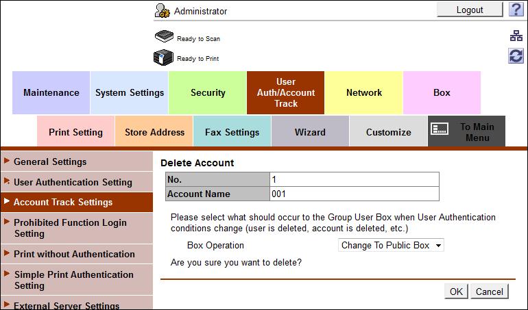1 Start Web Connection and access the Admin Mode. Click the [User Auth/Account Track] tab. 3 Click [Account Track Settings] from the menu. 4 Click [New Registration].