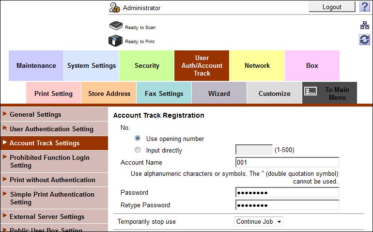 .10 Account Track Setting Function 5 Make the necessary settings. % A number that already exists cannot be redundantly registered.