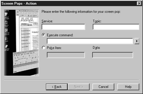 Creating a DDE screen pop 7. Select the Next button. Avaya IP Agent displays the Action window. Important: 8.