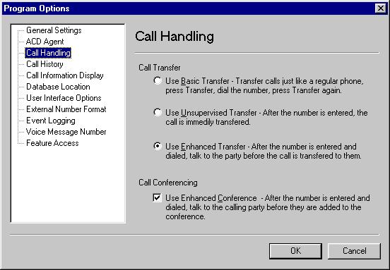 Chapter 11: Dialog Reference Call Handling panel The Call Handling panel contains the following items: Call Transfer - Use Basic Transfer - Selecting this option sets the default transfer mode to the