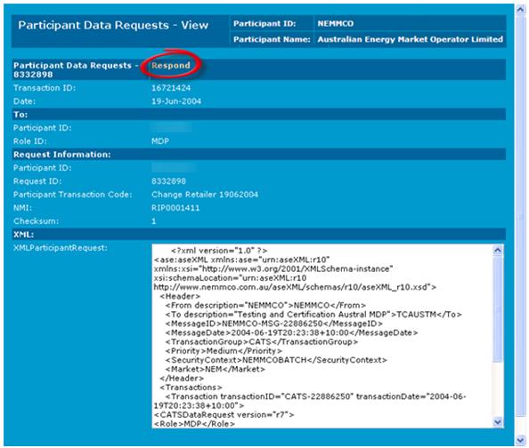 MSATS User Interface Guide - Chapter 4 Transactions 4. The Participant Data Requests - View screen displays. To respond to the request, click Respond. 5.