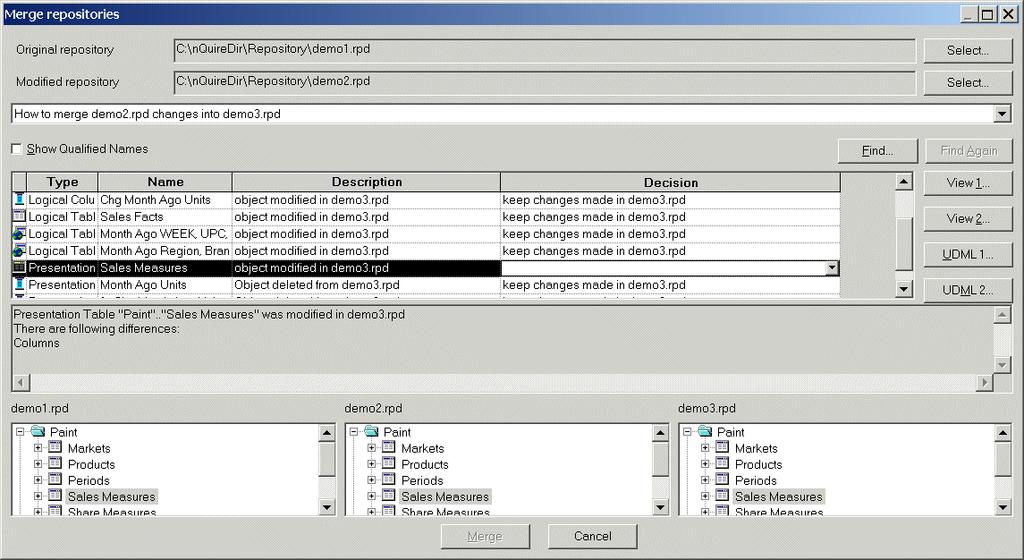 Setting Up and Working with a Repository Merging Repositories 8 In the Modified Repository field, select SiebelAnalyticsCustom.rpd. The Merge Repositories dialog box appears.