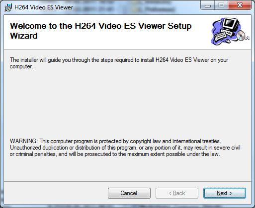 H264 VIDEO ES VIEWER USER S GUIDE 9 The installation package of H264 Video ES Viewer is distributed in msi file.