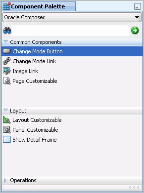 Step 5: Add Oracle Composer to the Page to Enable Customization Figure 3 32 Change Mode Button in the Component Palette 3.