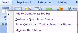 Quick Access Toolbar The Quick Access toolbar is located in the upper-left corner of the screen. Click the Customize Quick Access Toolbar button to easily add or remove buttons from this toolbar.