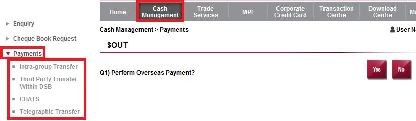 Transfer or Payment Creation (using maker ID) 1. After logon, you can click Cash Management and then Payment. Afterwards, you can select the payment type. 2.
