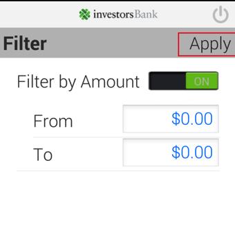 Filter Information Click on Filter to choose options to filter information by Amount and/or Date.