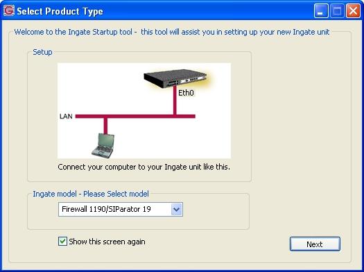 2. Select Product Type The initial Ingate Startup Tool screen is shown below. Verify the PC is running on the same LAN subnet as the SIParator as shown in the diagram.