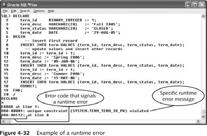 Handling Runtime Errors in PL/SQL Programs Runtime errors Occur when an exception (unwanted event) is raised Cause program to fail during execution Possible causes (exceptions): Division by zero -