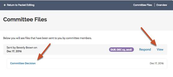 Login and view your case to see files shared with you by the committee. 2.