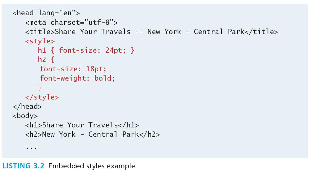 Embedded Style Sheet Style rules placed within the <style> element inside the <head> element While better than inline styles, using embedded styles is also by and