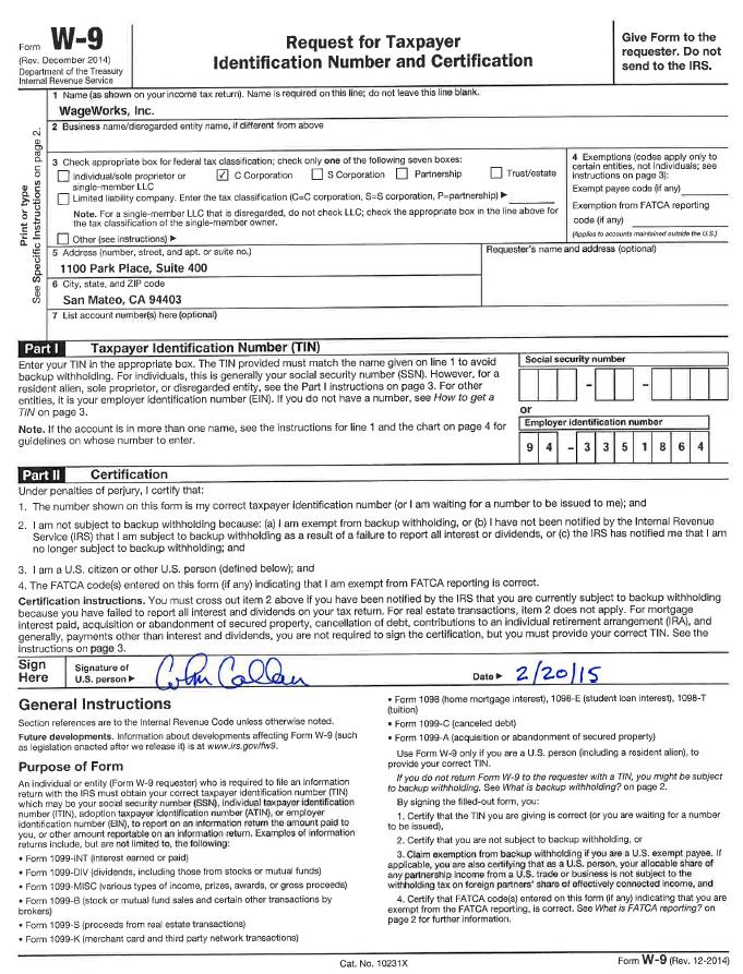 Form W-9, Request for Taxpayer Identification Number (TIN) and Certification Please provide this