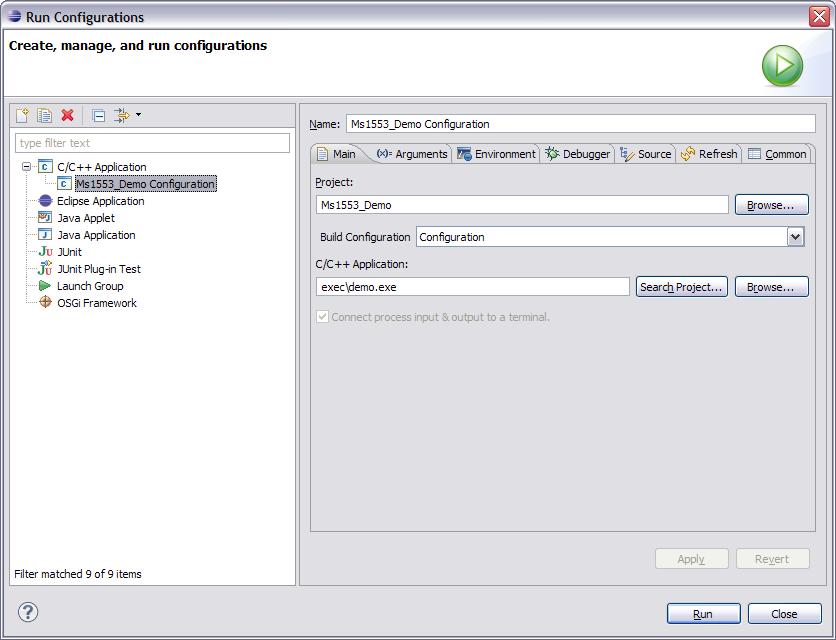 The resulting dialog will list all the known launch configurations. Select the intended configuration and press Run.