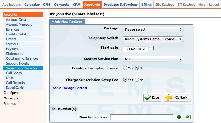 39 4. Fill in the required details. Package (select box): Select a package, for example: End User Standard. See here how to Create Package.