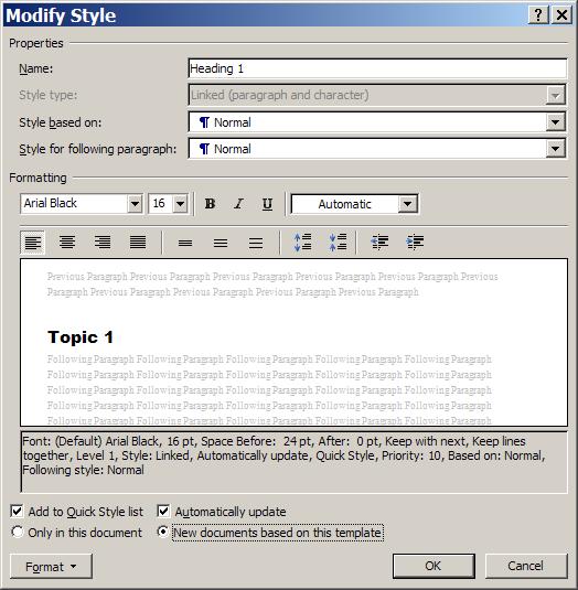 ) Right-click on the Heading 1 button, and select Modify Make the following settings in the Heading 1 style, and then