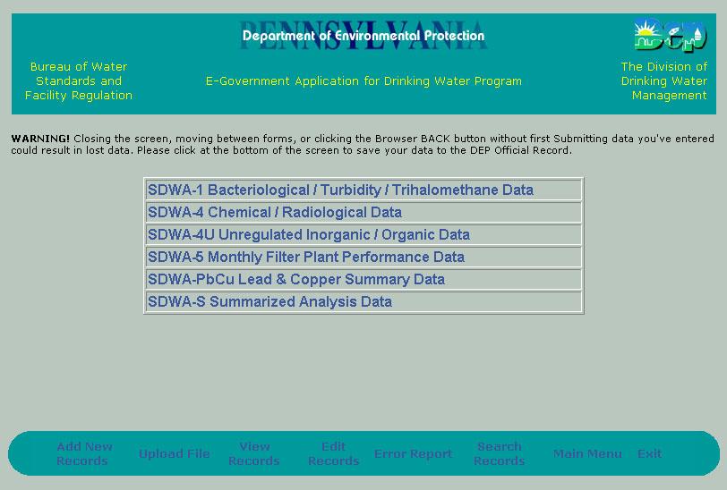Add New Records Menu (Lab/Submit Access) The Add New Records menu option brings up the screen below. Each item is a link to a data entry screen corresponding to the 6 SDWA form types.