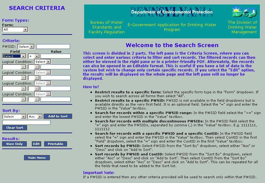 Search Records The Search Record screen allows you to search for records based on the PWSID,