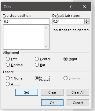 Make sure you set the following preferences here: Tab stop position: Set this at 6.5 if you have a 1 inch left margin, and at 6.0 if you have a 1.5 inch left margin.