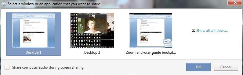 Switching Between Views (Share Screen and Video) As a participant you might be asked to share your desktop or an application.